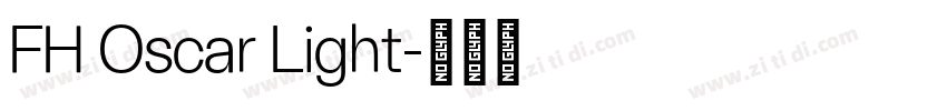 FH Oscar Light字体转换 FH Oscar Light字体转换